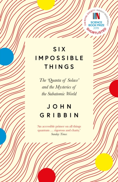 Six Impossible Things By Gribbin, John