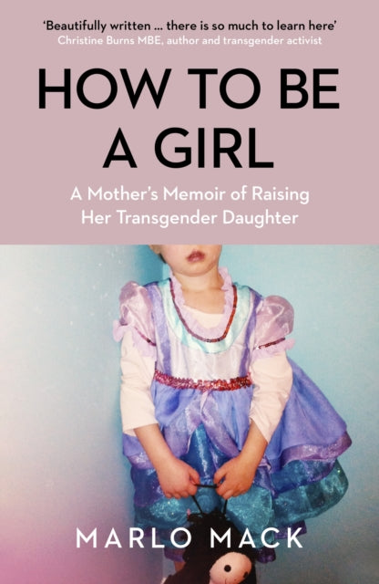 How To Be A Girl