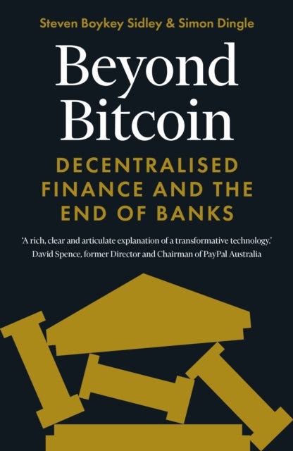 Beyond Bitcoin By Sidley, Steven Boyke