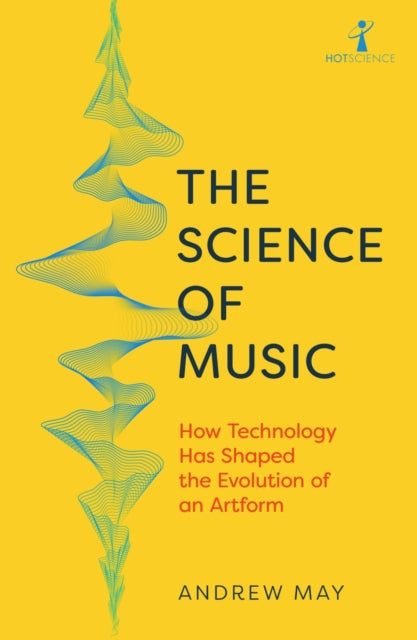 Science Of Music By May, Andrew