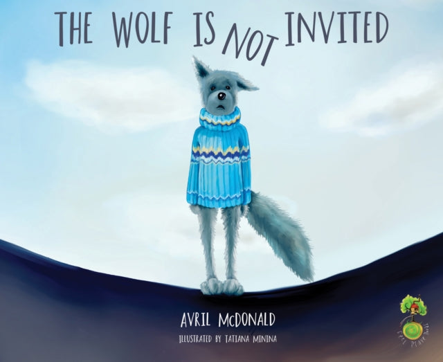 Wolf Is Not Invited