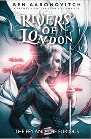 Rivers Of London The Fey & The Furious By Cartmel, Andrew