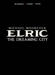 Michael Moorcocks Elric V4 Dreaming City