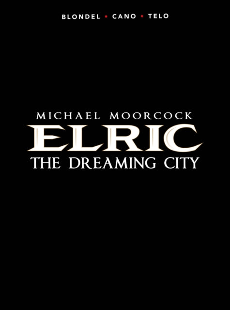 Michael Moorcocks Elric V4 Dreaming City