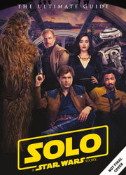 Solo A Star Wars Story Ultimate Guide