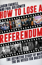 How To Lose A Referendum