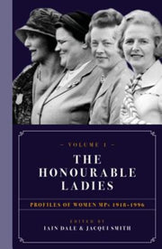 Honourable Ladies Volume 1 1918-1996