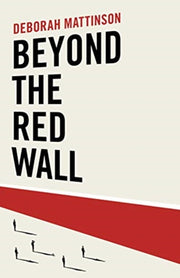 Beyond The Red Wall