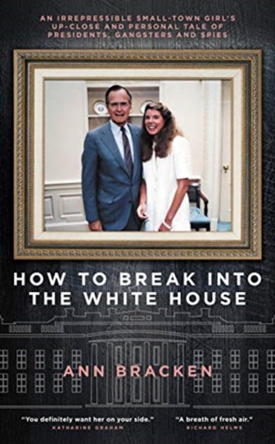 How To Break Into The White House