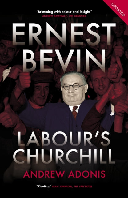 Ernest Bevin Labours Churchill