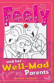 Feely & Her Wellmad Parents
