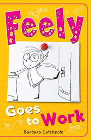 Feely Goes To Work