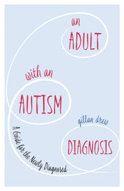Adult With An Autism Diagnosis By Drew, Gillan