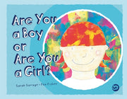 Are You A Boy Or Are You A Girl By Savage, Sarah