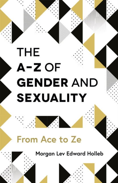 A-z Of Gender & Sexuality