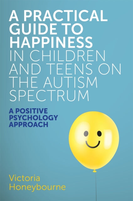 Practical Guide To Happiness In Children
