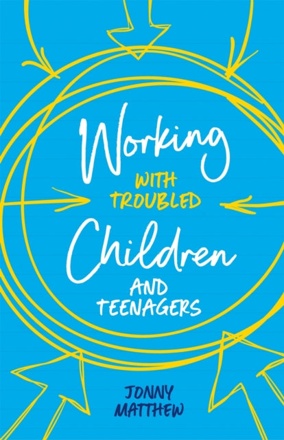 Working With Troubled Children & Teenage