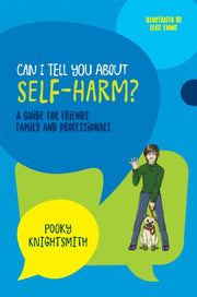 Can I Tell You About Self Harm