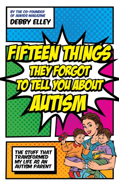 15 Things They Forgot To Tell You/autism