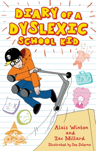 Diary Of A Dyslexic School Kid