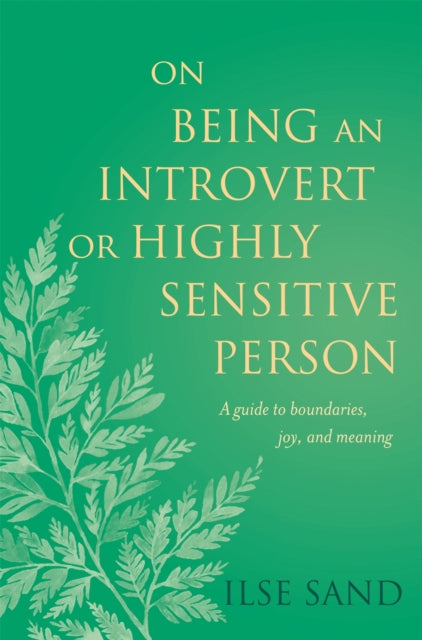 On Being An Introvert Or Highly Sensitiv