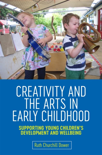 Creativity & The Arts In Early Childhood