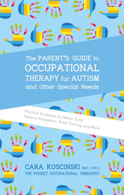 Parents Guide To Occupat/therapy For Aut