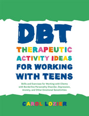 Dbt Therapeutic Activity Ideas For Worki