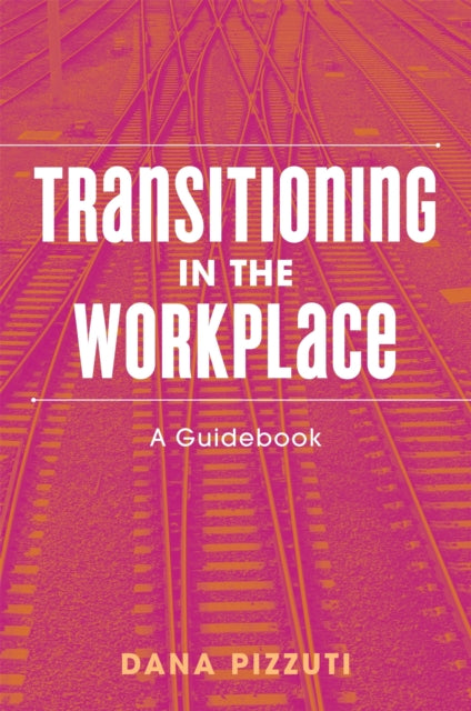 Transitioning In The Workplace