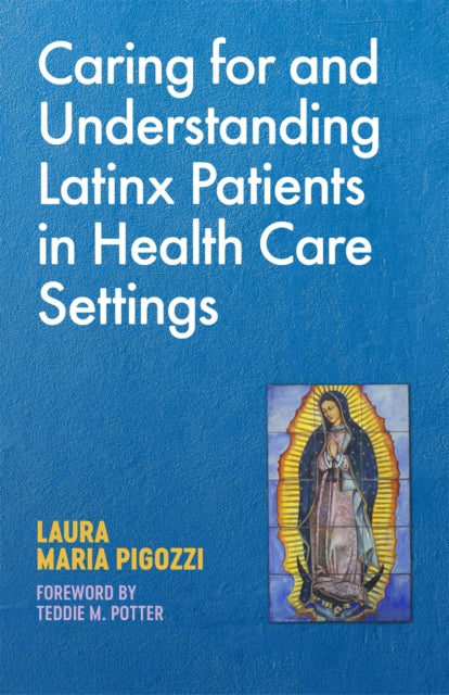 Caring For And Understanding Latinx Pat