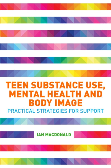 Teen Substance Use Mental Health & Body