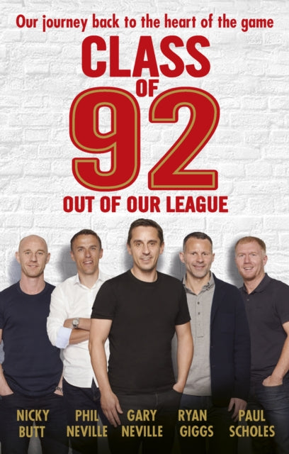 Class Of 92 Out Of Our League