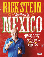 Rick Stein Mexico & California