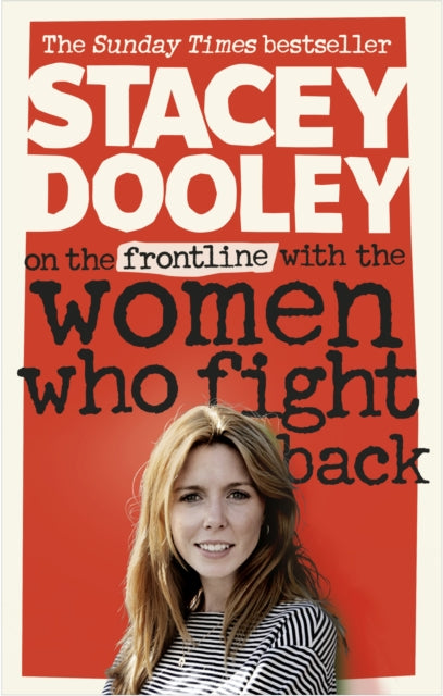 On The Front Line With/women Fight Back By Dooley, Stacey