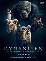 Dynasties:rise & Fall Of Animal Families By Moss, Stephen