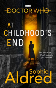 Doctor Who At Childhoods End By Aldred, Sophie
