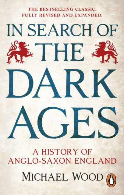 In Search Of The Dark Ages By Wood, Michael