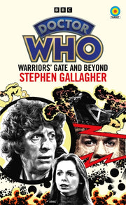 Dr Who Warriors Gate & Beyond