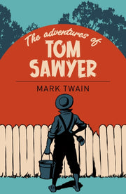The Adventures Of Tom Sawyer By The Adventures Of Tom Sawyer