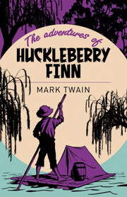 The Adventures Of Huckleberry Finn By Twain Mark