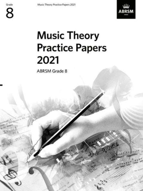 Music Theory Practice Papers 2021 G8 By Abrsm