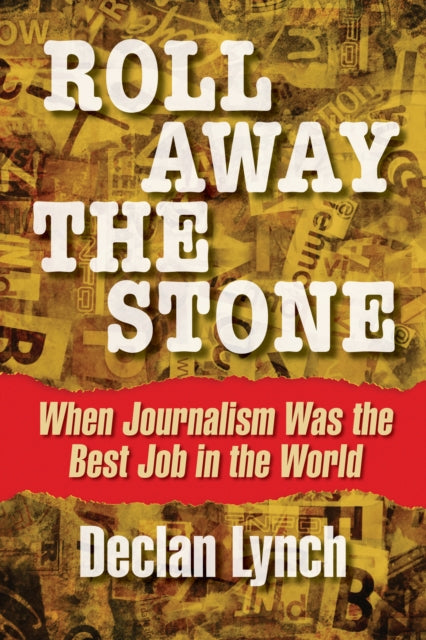 Roll Away The Stone By Lynch, Declan