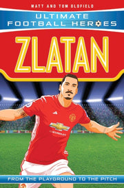 Ultimate Football Heroes Zlatan By Oldfield, Tom & Matt