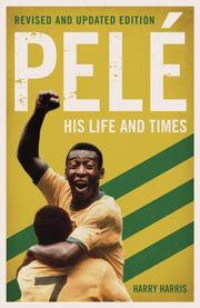 Pele His Life & Times
