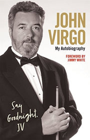 John Virgo Say Goodnight Jv