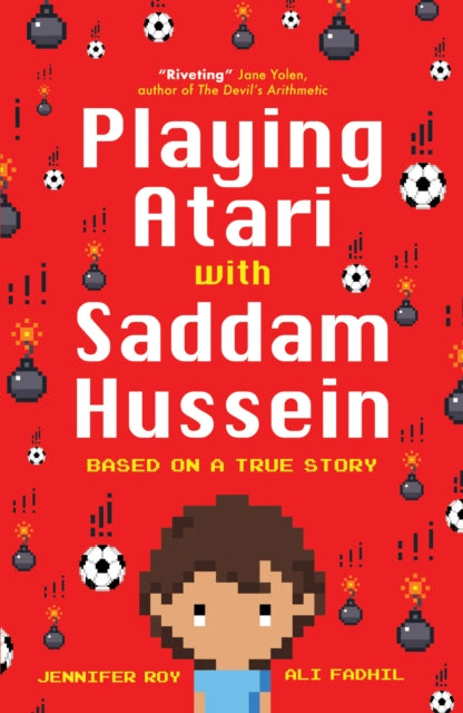 Playing Atari With Saddam Hussien