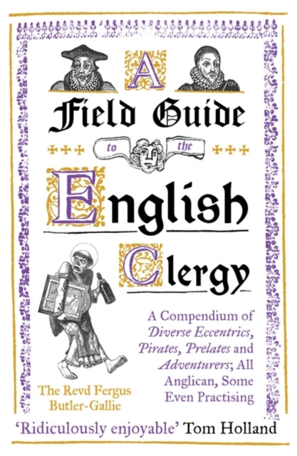 Field Guide To The English Clergy By Butler-gallie, F