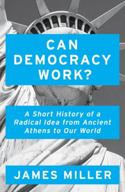 Can Democracy Work