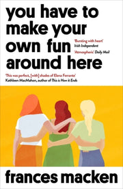 You Have To Make Your Own Fun Around Her