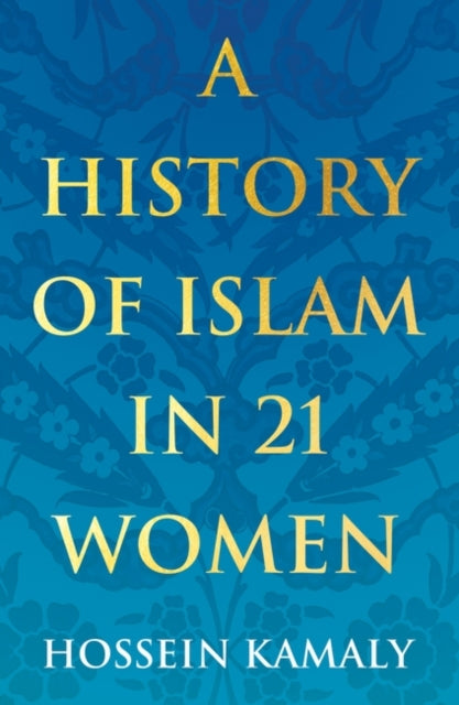 History Of Islam In 21 Women